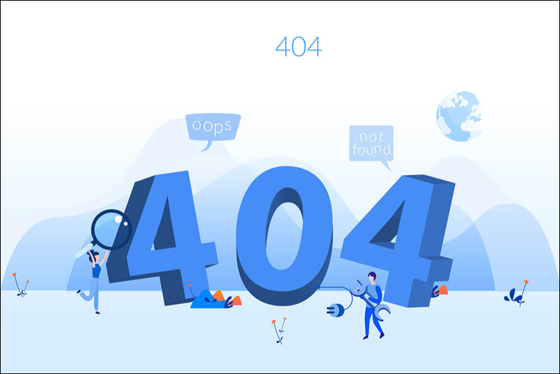 Lỗi 404 là gì? nguyên nhân và cách khắc phục lỗi 404